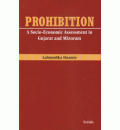 Prohibition : A Socio-Economic Assessment in Gujarat and Mizoram